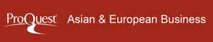 ProQuest Asian and European Business